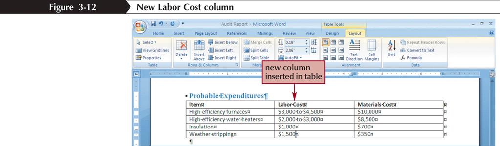 Inserting Rows and Columns in a Table You will often need to modify a table structure by adding or