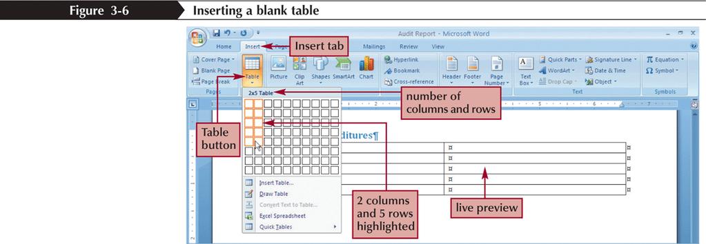 Inserting a Blank Table Make sure the Insert tab is displayed and then, in the
