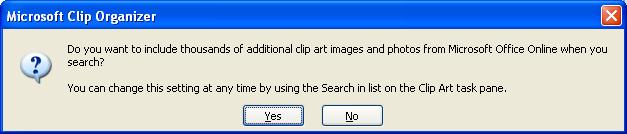 If so click on the Yes button as you will be able to use more clip art images.