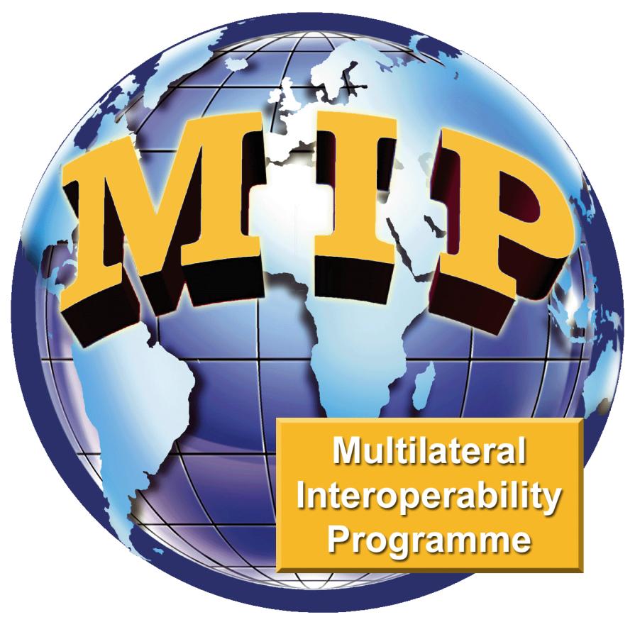 MIR MULTILATERAL INTEROPERABILITY PROGRAMME MIP IMPLEMENTATION RULES (MIR), Greding Germany This Multilateral Interoperability Programme (MIP) Implementation Rules (MIR) has been reviewed and