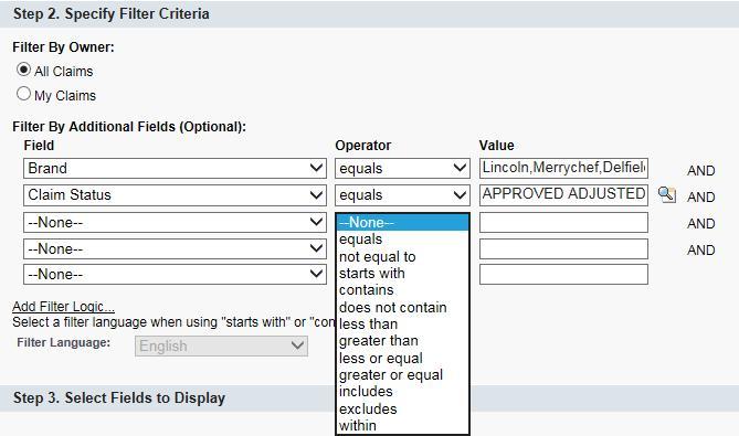 Accessing Claims Creating a View Select the filter criteria Field: All fields on the claim form are available in the Field drop down.