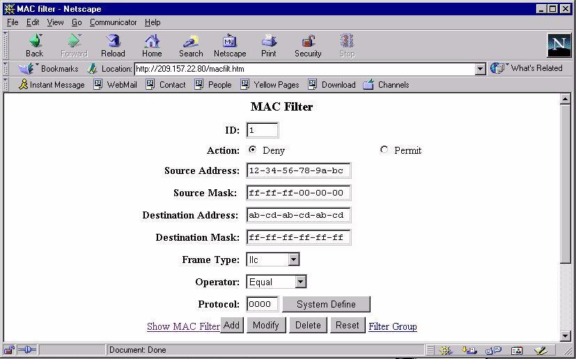 Configuring Basic Features 6. Enter the destination MAC address in the Destination Address field. Separate the bytes in the address with dashes. 7.
