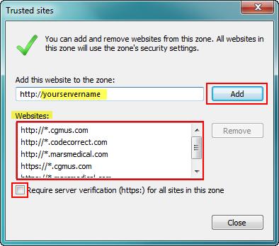 ) Click Trusted sites and then click Sites. Trusted Sites Settings In the Add this website to the zone: box, type: http://yourservername or address.