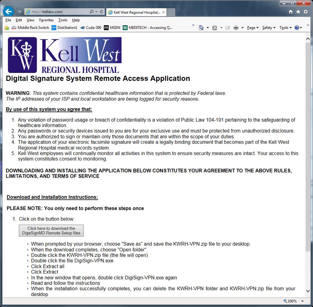 KWRH-VPN for DigisignMD Installation and Access Quick Start Guide Overview Kell West Regional Hospital utilizes DigiSignMD for electronic signing of documents.