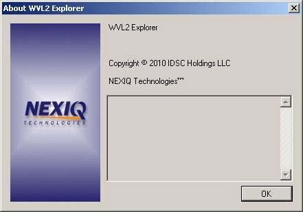 - The Help Menu The Help Menu The Help menu has one feature, About. You use the About feature to display information about the WVL2 Explorer.