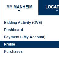 STEP 2: GO TO PROFILE» From the My Manheim menu, click on Profile