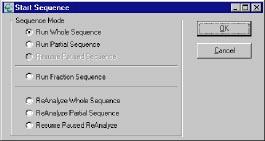 How To Do Starting a Sequence Starting a Sequence To start a sequence proceed as follows: From the tool bar click the Start Sequence The Start Sequence dialog appears: button: Figure 38 Start
