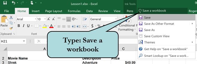 In the Search box, type: Save a workbook as shown