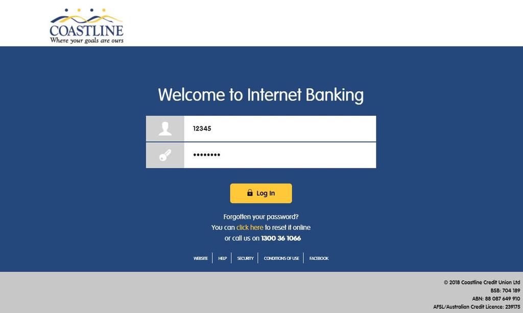 Log In To log in to Internet Banking, visit digital.coastline.com.au or click Login from the main site.