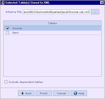 4. The Select Tables Stored in XML dialog is shown. 5. In the Schema File text box, specify the XML file from which the field structure needs to be imported.