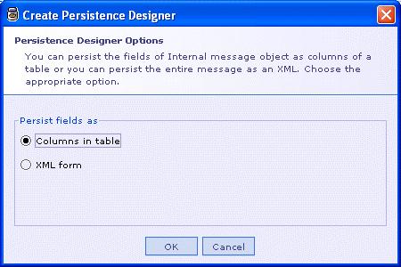 Adding Persistence Support 1. Right click the Internal Message and select Add Persistence Designer menu item from the context menu. 2.