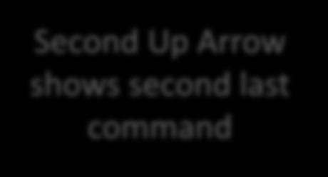 REUSING COMMANDS: UP ARROW DISPLAYS PREVIOUS