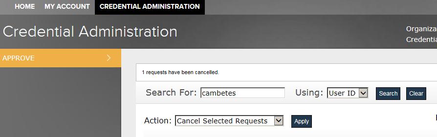 You can choose to: Approve Selected Requests Deny Selected Requests Cancel Selected Requests Select Approve Selected