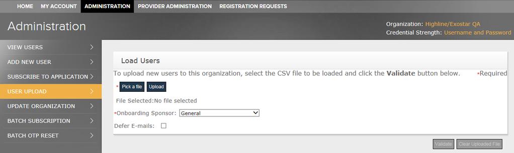To begin, prepare a CSV file containing user and organization information. See Appendix for samples and templates of acceptable.csv file formats.