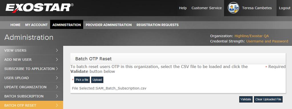 1. Access the Administration Tab. Click the Batch OTP Resets link. 2. Click Pick a file to locate the file containing user information. (See Appendix for file formatting requirements).