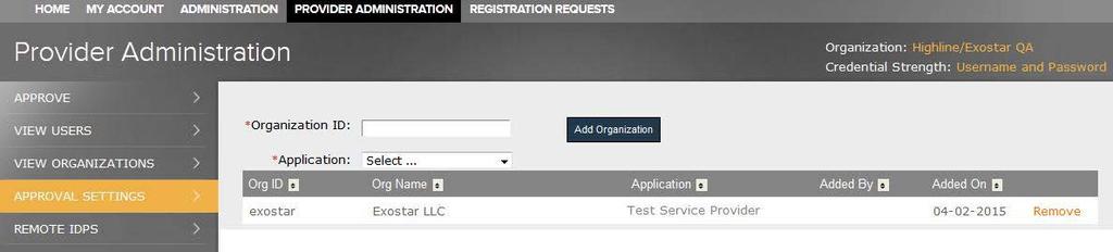3. To add an organization to the approved list, enter the Organization ID. Select the application you would like to add the Organization to the approval list. Click Add Organization. 4.