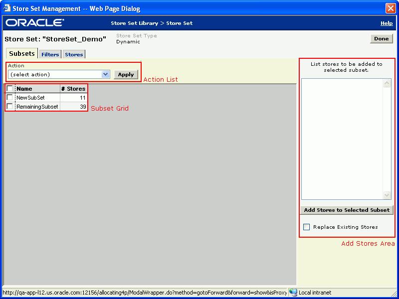 Managing Subsets Subsets Tab Screen The following figure shows the Subsets tab in the Store Set screen: Figure 2 3 Subsets Tab in the Store Set screen Subsets Tab Components The following table
