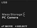 Using the Digital Video Camera as a Web camera or as a Mass Storage Drive When you connect the Digital Video Camera to your computer, you can use it as a Web camera or as a Mass Storage drive.
