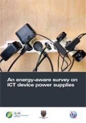 An Energy-Aware Survey on ICT Device Power Supplies This survey reports the results of a wide analysis performed on a large set of commercially available external power supplies (more than 300