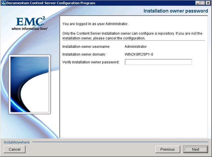 In the Installation owner screen, enter the installation owner s password and click on Next.