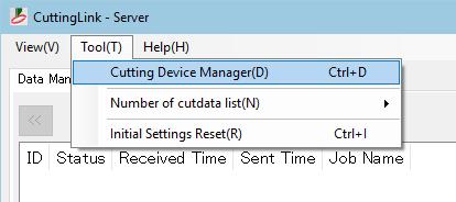 (3) From the [Tool] menu, select [Cutting Device Manager].