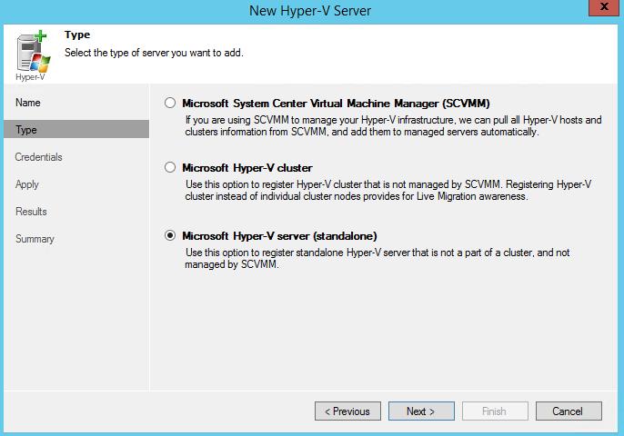 CloudBond 365 7. Click the Microsoft Hyper-V Server (standalone) option, and then click Next. Figure 41-3: New Hyper-V Server - Type 8. You must have local Administrator credentials on the server. 9.