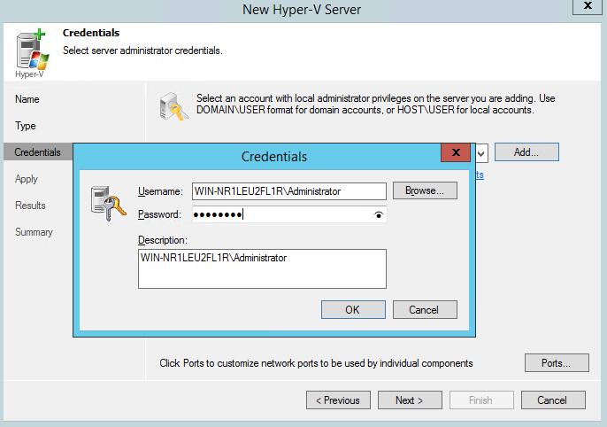 Figure 41-4: New Hyper-V Server - Credentials Notes: If CloudBond 365 is backed up, the host can be a Domain Controller. If so, use a User which belongs to the Domain Administrators (e.g., CloudBond 365/Administrator).