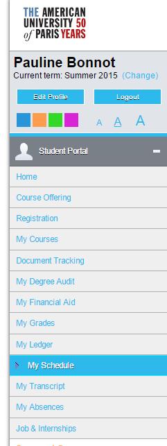 Check your Current Schedule On the landing page of the Student portal, you can verify your current registration by clicking on My Schedule.