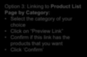 Option 1: Linking to Product details page Select your product from your list