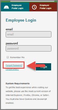 4.2 Registration Issues If you forget your password for the Employee Login, click on the Forgot Password link on the Employee Login screen. 4.4.3 Incorrect Date of Birth If the date of birth is not correct, please contact your employer to make the change.
