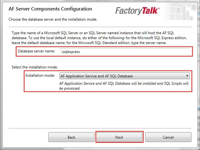 Installing FactoryTalk Historian Chapter 3 10. 11. In the AF Server Components Configuration screen, define the following. 12.