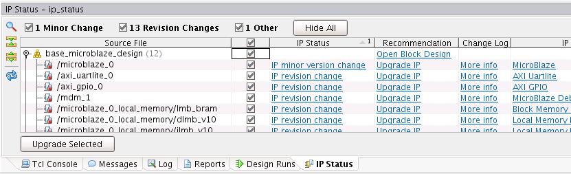 Reporting IP Status You can view the report of all IP in a project using the Tools > Report > Report IP Status drop-down menu.