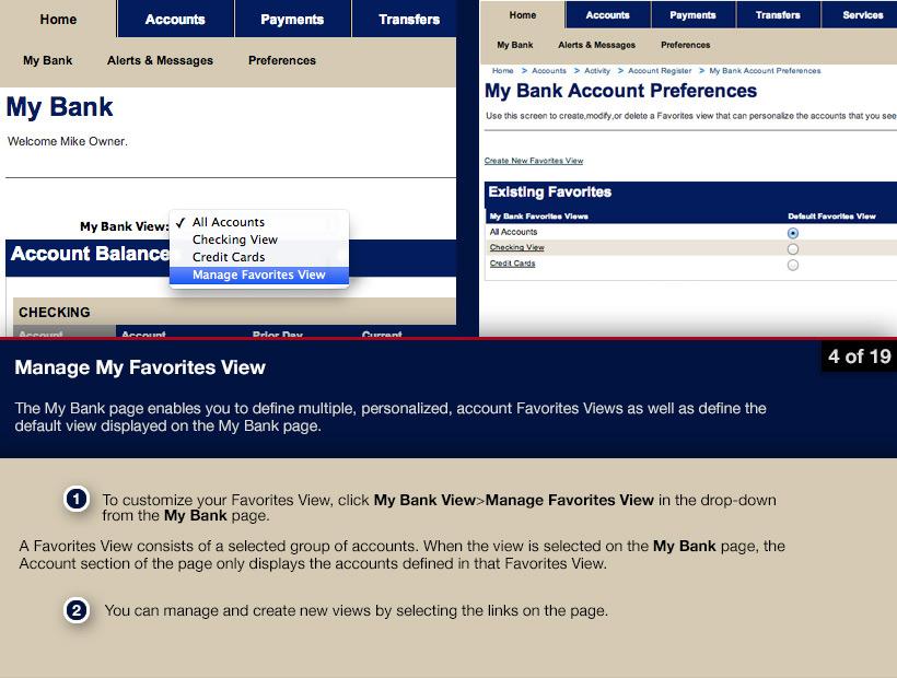 MANAGE MY FAVORITES VIEW The My Bank page enables you to define multiple, personalized account Favorites Views, as well as define the default view displayed on the My Bank page.