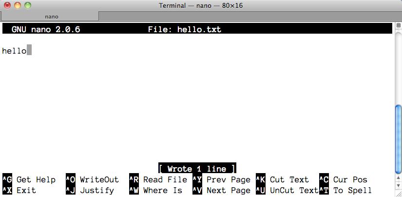 Chapter 1: Hello, Command Line! 8 (If you had hit Enter after typing hello earlier, it will say Wrote 2 lines. That s fine, don t worry.