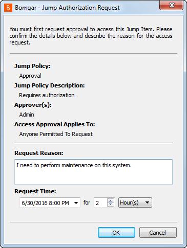Authorization If a Jump Policy requires authorization before the Jump can be performed, a dialog opens. In the dialog, enter the reason you need to access this Jump Item.