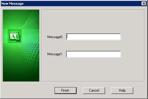 70 Chapter 2 Configuring Tags 3 Right-click Messages, and then click New Message. The New Message wizard appears.
