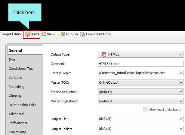 Building and Viewing Output Now let's build the output and see how it looks. BUILD AND VIEW OUTPUT 1. In the Project Organizer, double-click the HTML5 target to open it. 2.