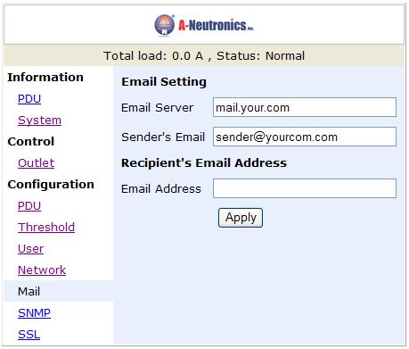 Configuration: Mail When event occurs, PDU can send out an email message to a pre-defined account. Email Server: The Email Server only supports the input domain name, not IP address.
