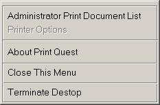 Exiting The Print Monitor To exit the print monitor software press the following key combination; Ctrl-Alt-E This will display a username/password screen where the following default entries can be