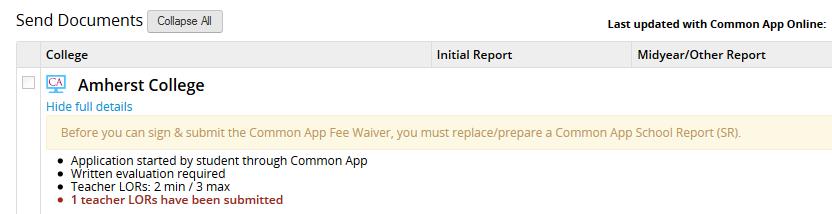 VERIFY/CONFIRM COMMON APP FEE WAIVER You will need to click on the light colored box to confirm the student s eligibility for a fee