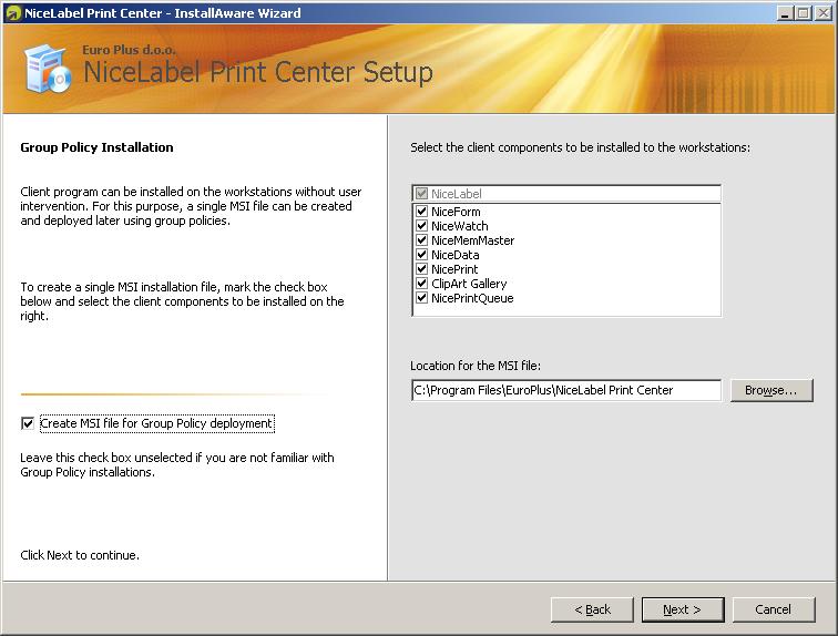 Figure 5:NiceLabel Suite MSI package for Group Policy installation 8. In the second stage, the Enterprise Print Manager (EPM) will be installed on the computer.