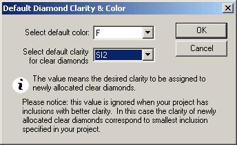 21 6. Set Default diamond color and clarity: Open Default diamond color panel from menu Settings Select a color and clarity that will be assigned for future allocated diamonds
