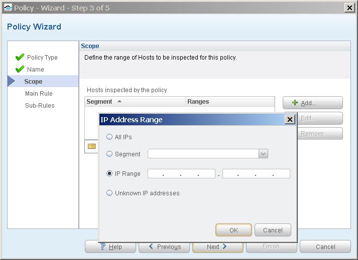 7. Use the IP Address Range dialog box to define which endpoints are inspected. The following options are available for defining a scope: All IPs: Include all addresses in the Internal Network.