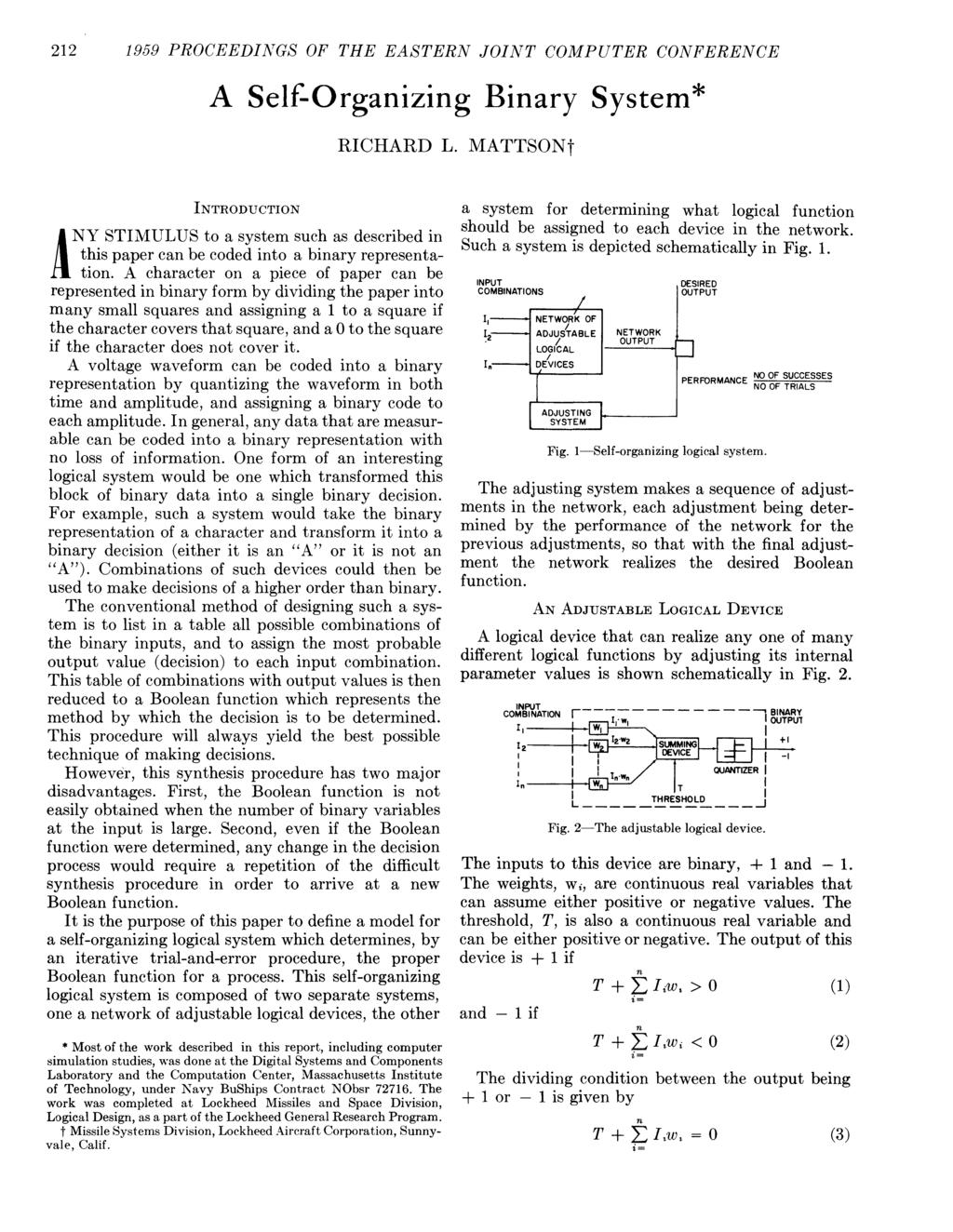 212 1959 PROCEEDINGS OF THE EASTERN JOINT COMPUTER CONFERENCE A Self-Organizing Binary System* RICHARD L.