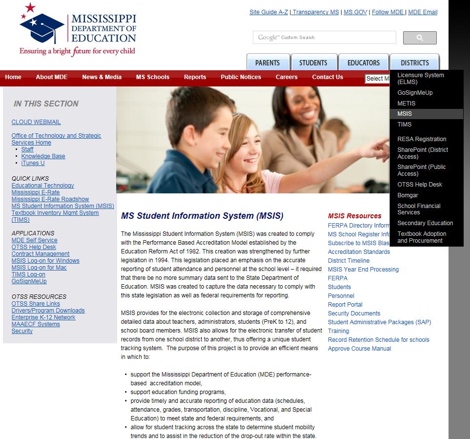 III. ACCESSING MSIS To log on to MSIS, go to the MDE home page http://www.mde.k12.ms.us/.