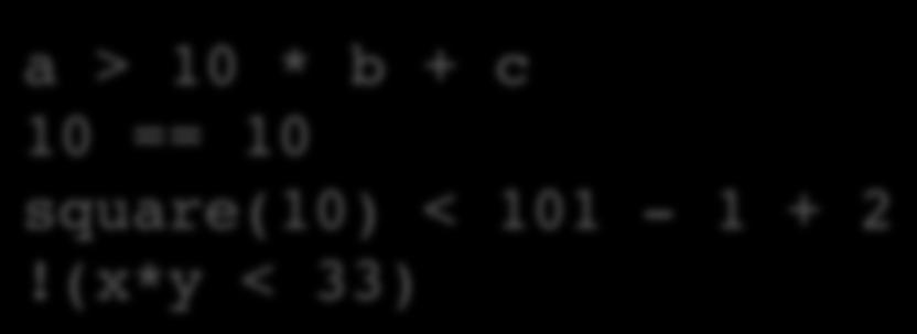 Additional Conditions Boolean Operator Meaning e1 > e2 e1 is greater than e2! e1 < e2 e1 is less than e2! e1 >= e2 e1 is greater than or equal to e2! e1 <= e2 e1 is less than or equal to e2!