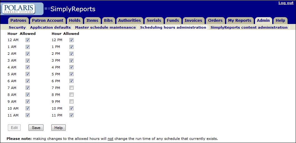 Polaris SimplyReports Guide 4.1 Scheduling Hours Administration 57 Setting Scheduling Hours Use the Scheduling hours administration page to set the hours when reports can be run.