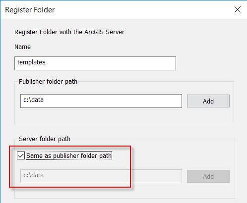 Layout Templates Location and Register to ArcGIS Server Registering folder from
