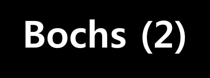 Bochs (2) Linux +