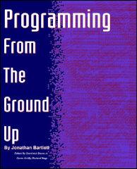 Book: Programming From the Ground Up A new book was just released which is based on a new concept - teaching computer science through assembly language (Linux x86 assembly language, to be exact).